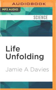 Life Unfolding : How the Human Body Creates Itself （MP3 UNA）