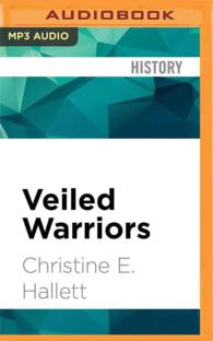 Veiled Warriors : Allied Nurses of the First World War （MP3 UNA）
