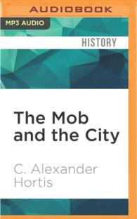 The Mob and the City : The Hidden History of How the Mafia Captured New York （MP3 UNA）