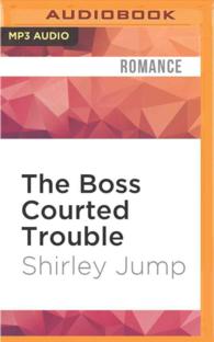 The Boss Courted Trouble (Sweet and Savory) （MP3 UNA）