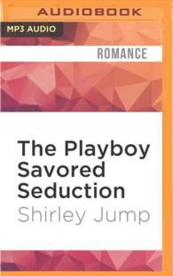 The Playboy Savored Seduction (Sweet and Savory) （MP3 UNA）