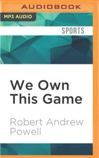We Own This Game : A Season in the Adult World of Youth Football （MP3 UNA）