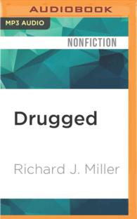 Drugged (2-Volume Set) : The Science and Culture Behind Psychotropic Drugs 〈2〉 （MP3 UNA）