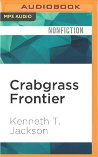 Crabgrass Frontier : The Suburbanization of the United States （MP3 UNA）