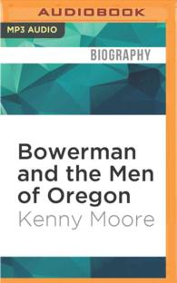 Bowerman and the Men of Oregon (2-Volume Set) : The Story of Oregon's Legendary Coach and Nike's Cofounder （MP3 UNA）