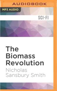 The Biomass Revolution (Tisaian Chronicles) （MP3 UNA）