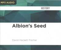 Albion's Seed (3-Volume Set) : Four British Folkways in America (America: a Cultural History) （MP3 UNA）