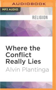 Where the Conflict Really Lies : Science, Religion, & Naturalism （MP3 UNA）