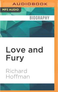 Love and Fury : A Memoir （MP3 UNA）