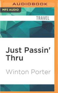 Just Passin' Thru : A Vintage Store, the Appalachian Trail, and a Cast of Unforgettable Characters （MP3 UNA）