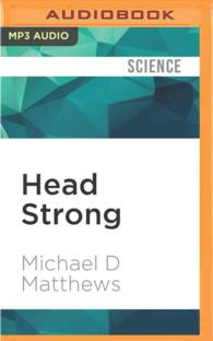 Head Strong : How Psychology Is Revolutionizing War （MP3 UNA）