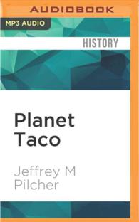 Planet Taco : A Global History of Mexican Food （MP3 UNA）