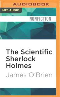 The Scientific Sherlock Holmes : Cracking the Case with Science and Forensics （MP3 UNA）