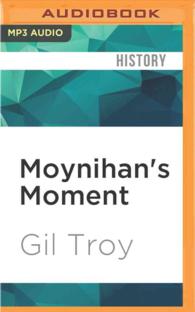 Moynihan's Moment : America's Fight against Zionism as Racism （MP3 UNA）