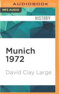 Munich 1972 : Tragedy, Terror, and Triumph at the Olympic Games （MP3 UNA）