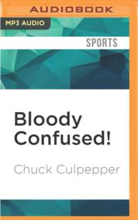 Bloody Confused! : A Clueless American Sportswriter Seeks Solace in English Soccer （MP3 UNA）