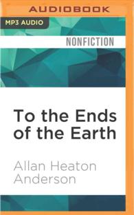To the Ends of the Earth : Pentecostalism and the Transformation of World Christianity （MP3 UNA）