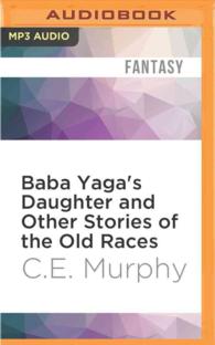 Baba Yaga's Daughter and Other Stories of the Old Races (Old Races) （MP3 UNA）