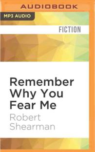 Remember Why You Fear Me : The Best Dark Fiction of Robert Shearman （MP3 UNA）