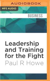 Leadership and Training for the Fight : A Few Thoughts on Leadership and Training from a Former Special Operations Soldier （MP3 UNA）