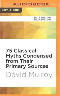 75 Classical Myths Condensed from Their Primary Sources （MP3 UNA）