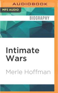 Intimate Wars : The Life and Times of the Woman Who Brought Abortion from the Back Alley to the Boardroom （MP3 UNA）
