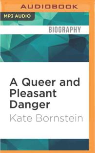A Queer and Pleasant Danger : A Memoir （MP3 UNA）