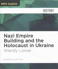 Nazi Empire Building and the Holocaust in Ukraine （MP3 UNA）