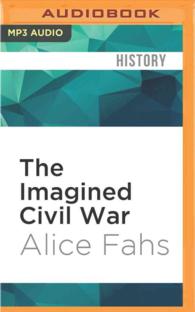 The Imagined Civil War : Popular Literature of the North and South, 1861-1865 (Civil War America) （MP3 UNA）