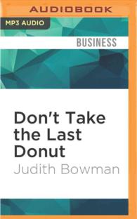 Don't Take the Last Donut : New Rules of Business Etiquette （MP3 UNA）