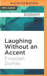 Laughing without an Accent : Adventures of an Iranian American, at Home and Abroad （MP3 UNA）