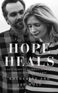 Hope Heals (6-Volume Set) : A True Story of Overwhelming Loss and an Overcoming Love; Library Edition （Unabridged）