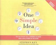 One Simple Idea (7-Volume Set) : Turn Your Dreams into a Licensing Goldmine While Letting Others Do the Work （UNA REV EX）