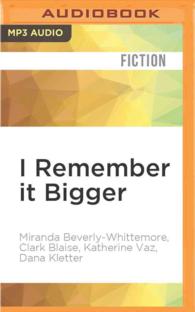 I Remember It Bigger : Stories from Childhood （MP3 UNA）