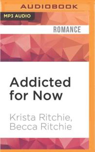 Addicted for Now (2-Volume Set) (Addicted) （MP3 UNA）