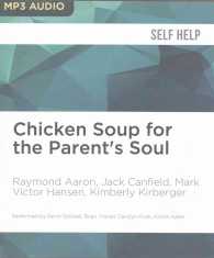 Chicken Soup for the Parent's Soul (Chicken Soup for the Soul) （MP3 UNA）