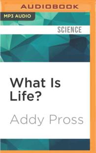 What Is Life? : How Chemistry Becomes Biology （MP3 UNA）
