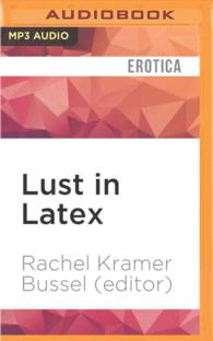 Lust in Latex : Rubber Sex Stories （MP3 UNA）