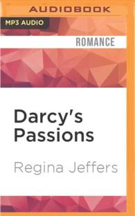 Darcy's Passions : Pride and Prejudice Retold through His Eyes （MP3 UNA）