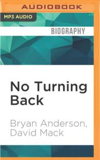 No Turning Back : One Man's Inspiring True Story of Courage, Determination, and Hope （MP3 UNA）