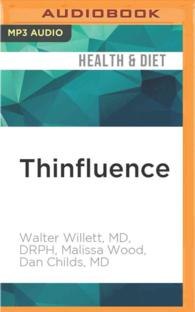 Thinfluence : Thin-flu-ence - Noun - the Powerful and Surprising Effect Friends, Family, Work, and Environment Have on Weight （MP3 UNA）