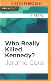 Who Really Killed Kennedy? : 50 Years Later: Stunning New Revelations about the JFK Assassination （MP3 UNA）