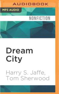 Dream City (2-Volume Set) : Race, Power, and the Decline of Washington, D.c. （MP3 UNA）