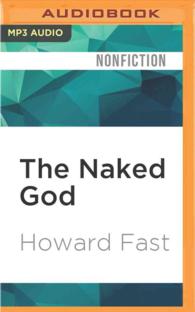 The Naked God : The Writer and the Communist Party （MP3 UNA）