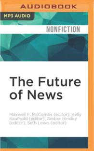 The Future of News : An Agenda of Perspectives （2 MP3 UNA）