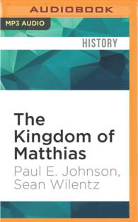 The Kingdom of Matthias : A Story of Sex and Salvation in 19th-century America （MP3 UNA）