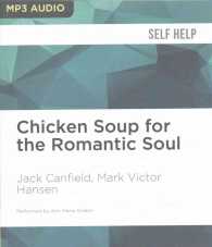 Chicken Soup for the Romantic Soul (Chicken Soup for the Soul) （MP3 UNA）