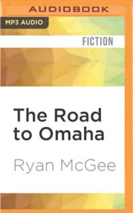 The Road to Omaha : Hits, Hopes, and History at College World Series （MP3 UNA）