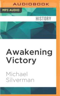 Awakening Victory : How Iraqi Tribes and American Troops Reclaimed Al Anbar and Defeated Al Qaeda in Iraq （MP3 UNA）