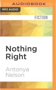 Nothing Right : Short Stories （MP3 UNA）